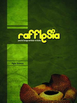 Rafflesia - Pesona Bunga Terbesar di Dunia_Page_001